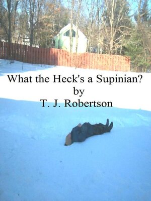 cover image of What the Heck's a Supinian?